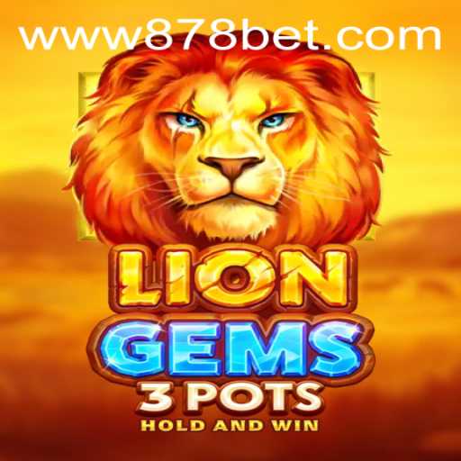 Descubra a Aventura Selvagem de LionGems3pots no 878bet.com