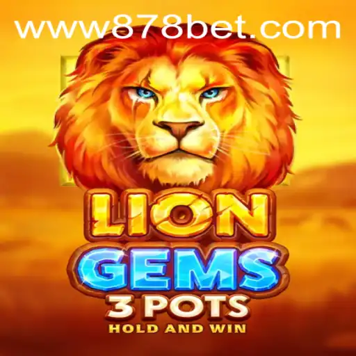 Descubra a Aventura Selvagem de LionGems3pots no 878bet.com