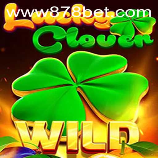Descubra o Mundo Emocionante de LuckyClover: Um Jogo Envolvente de 878bet.com